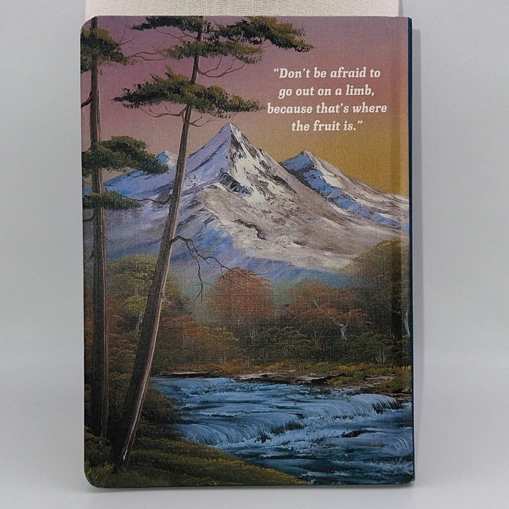 Bob Ross: A Journal “Don’t be afraid to go out on a limb”